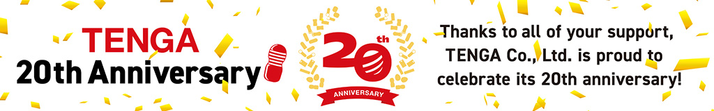TENGA 20th Anniversary